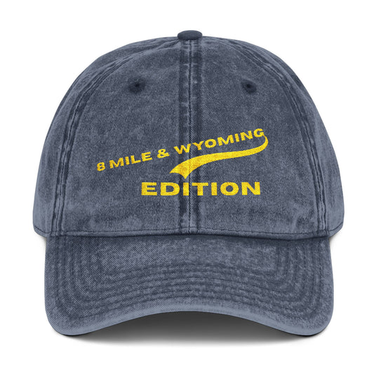 8 Mile & Wyoming Vintage Cap (Embroidery)